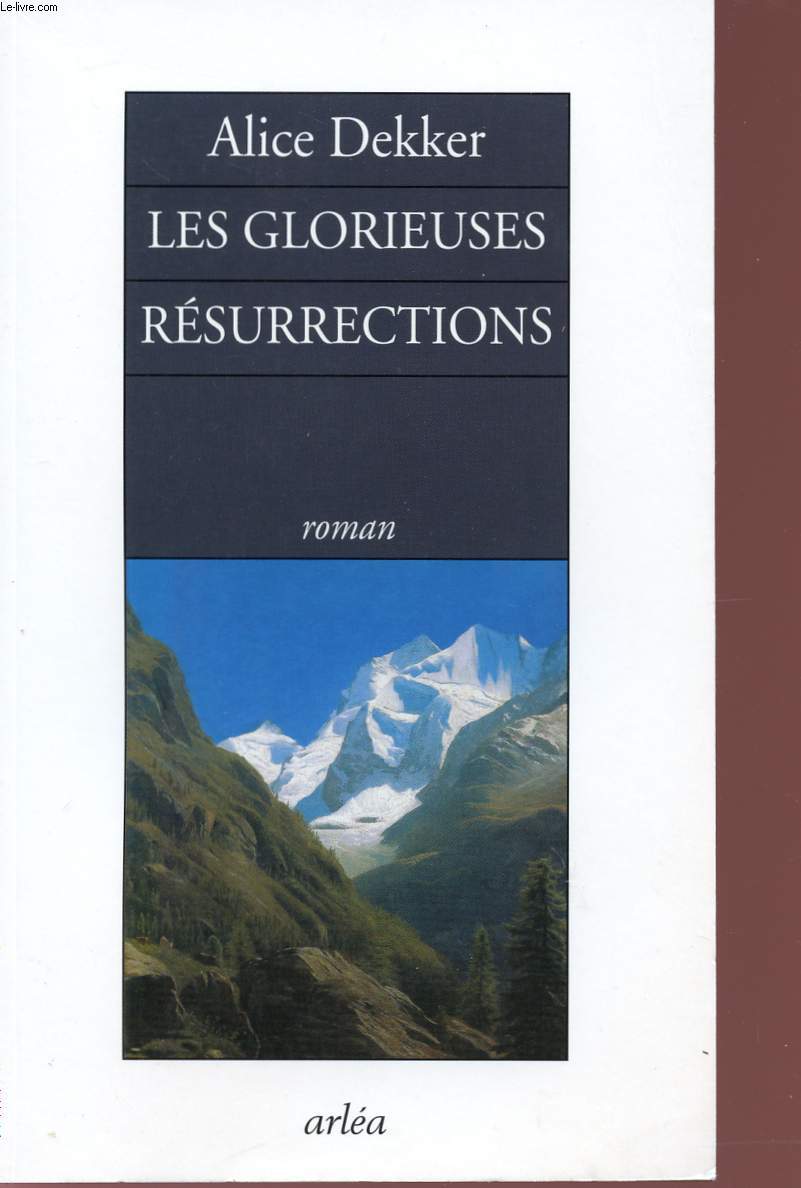 LES GLORIEUSES RESURRECTIONS.