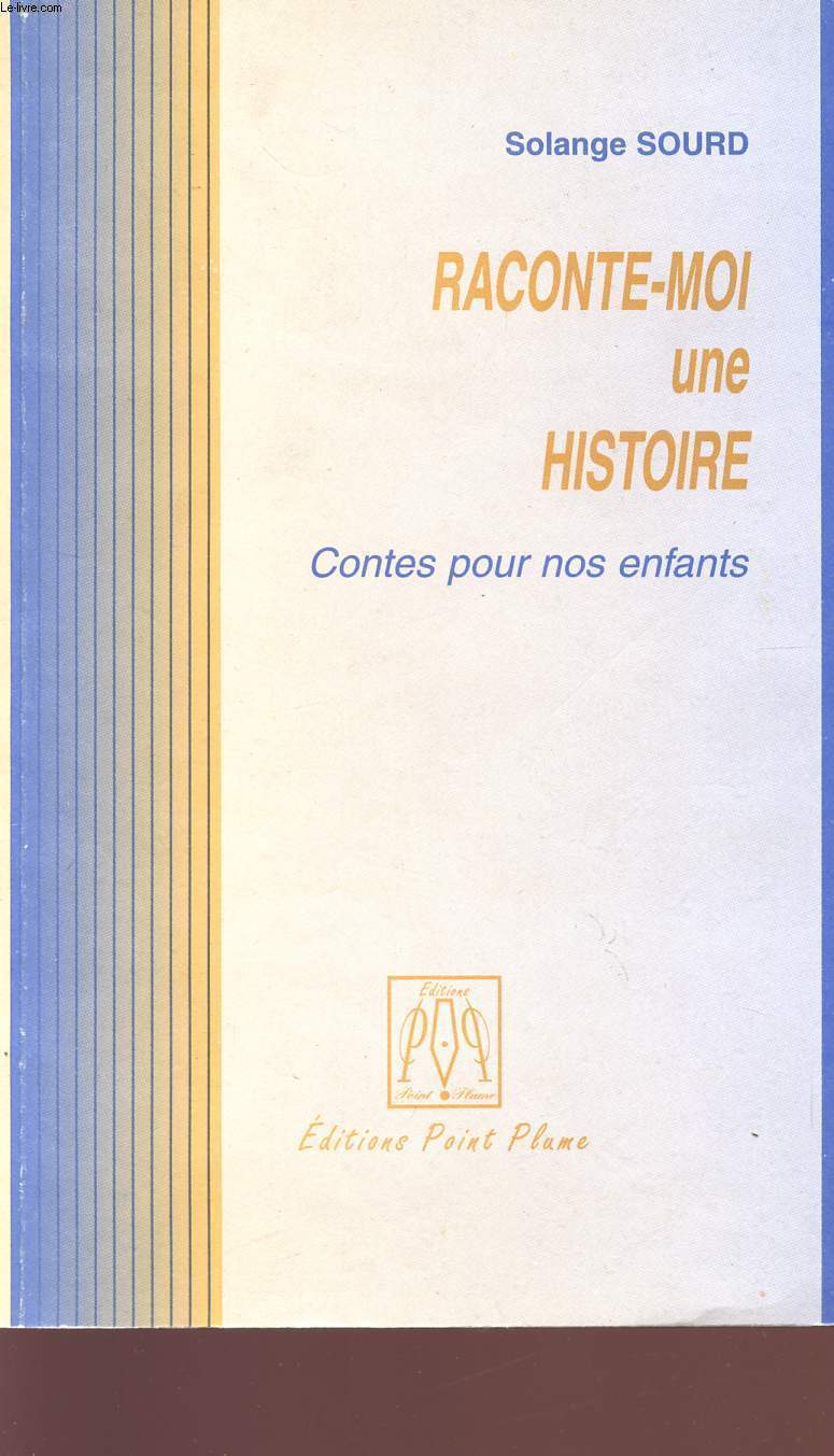 RACONTE-MOI UNE HISTOIRE - CONTES POUR NOS ENFANTS.