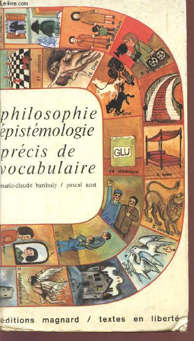 PHILOSOPHIE - EPISTEMOLOGIE - PRECIS DE VOCABULAIRE - COLLECTION 