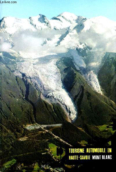 TOURISME AUTOMOBILE EN HAUTE-SAVOIE - MONT BLANC.