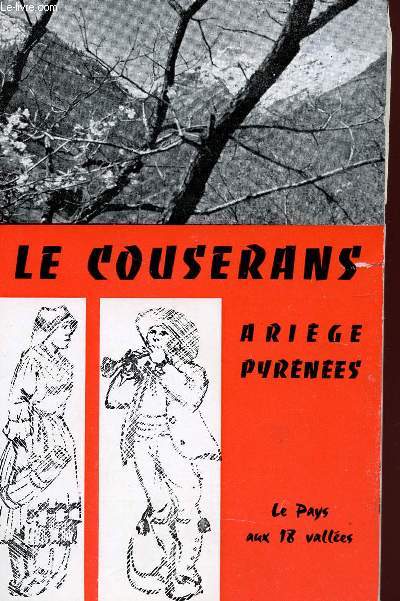 LE COUSERANS - ARIEGE PYRENEES - LE PAYS AUX 18 VALLEES.