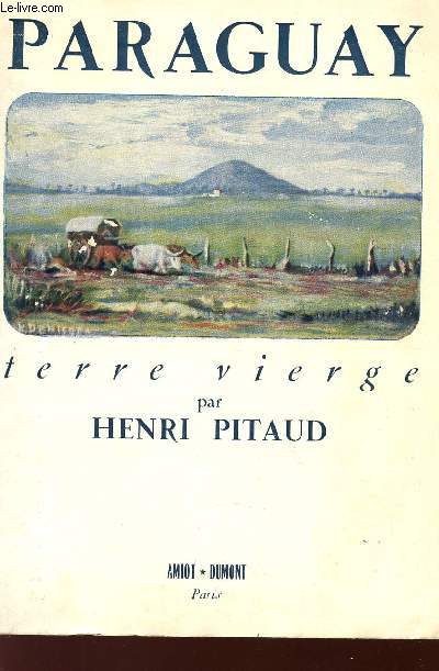PARAGUAY - TERRE VIERGE.