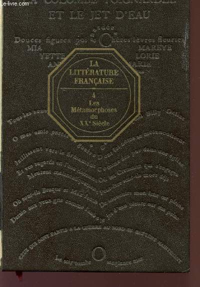 LA LITTERATURE FRANCAISE - VOMLUME 4 - LES METAMORPHOSES DU XX SIECLE - COLLECTION 
