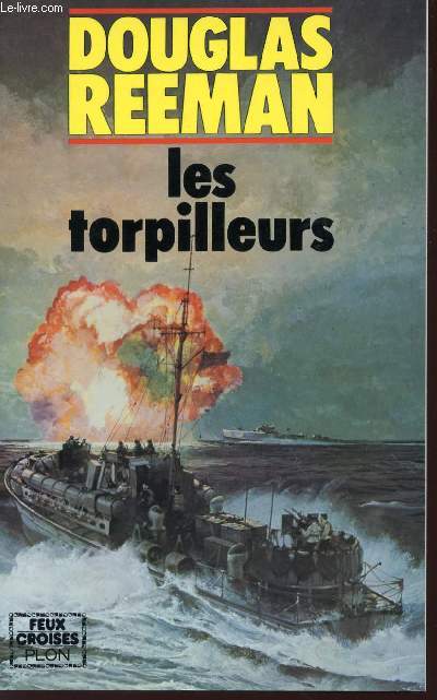 LES TORPILLEURS - COLLECTION FEUX CROISES.