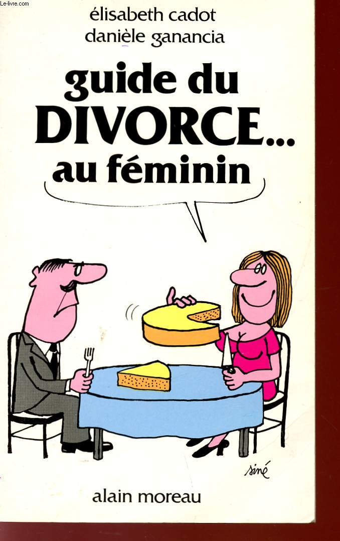 GUIDE DU DIVORCE... AU FEMININ - COLLECTION PRESSE-POCHE.