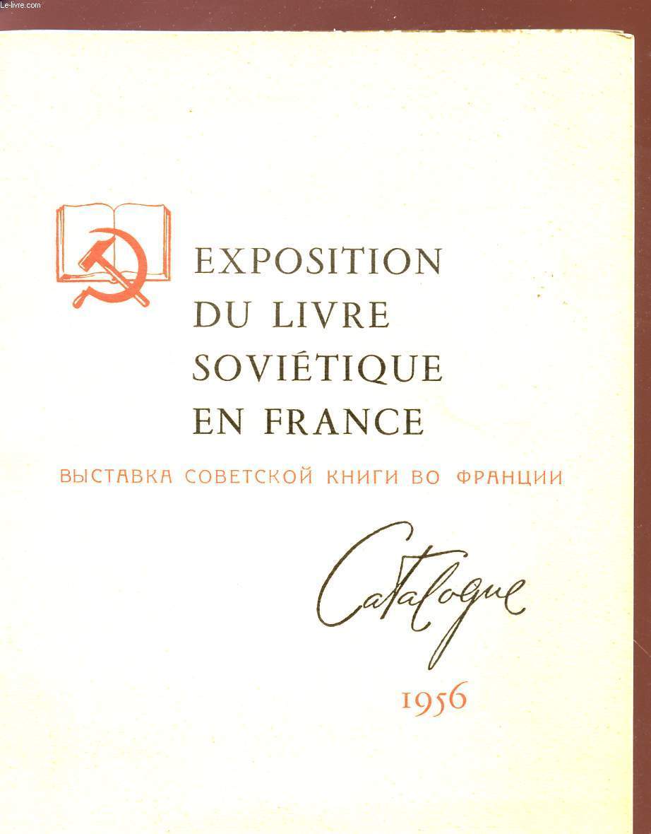 CATALOGUE 1956 - EXPOSITION DU LIVRE SOVIETIQUE EN FRANCE.