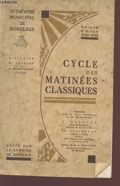 CYCLE DES MATINEES CLASSIQUES - SAISON HIVER 1932 - GRAND THEATRE NATIONAL DE BORDEAUX.