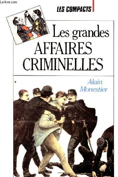 LES GRANDES AFFAIRES CRIMINELLES - COLLECTION 