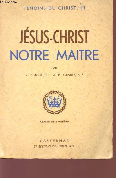 JESUS-CHRIST NOTRE MAITRE - COLLECTION 