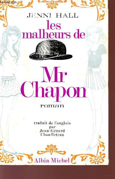 LES MALHEURS DE MR CHAPON.