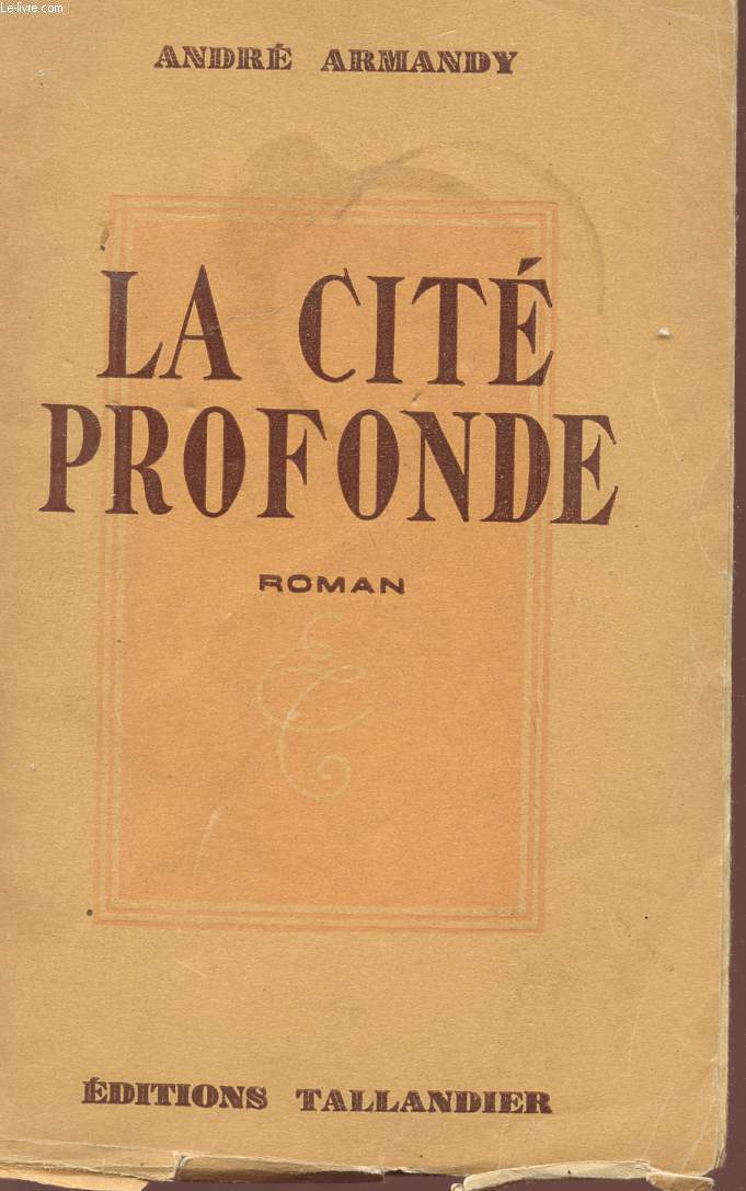 LA CITE PROFONDE.