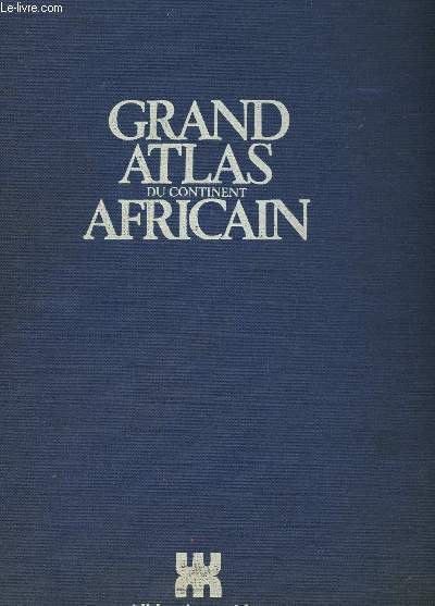 GRAND ATLAS DU CONTINEN AFRICAIN.