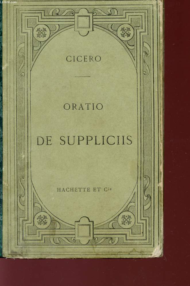 ORATIO DE SUPPLICIIS - TEXTE LATIN - LIBER V DE SUPPLICIIS - TROISIEME TIRAGE REVU.