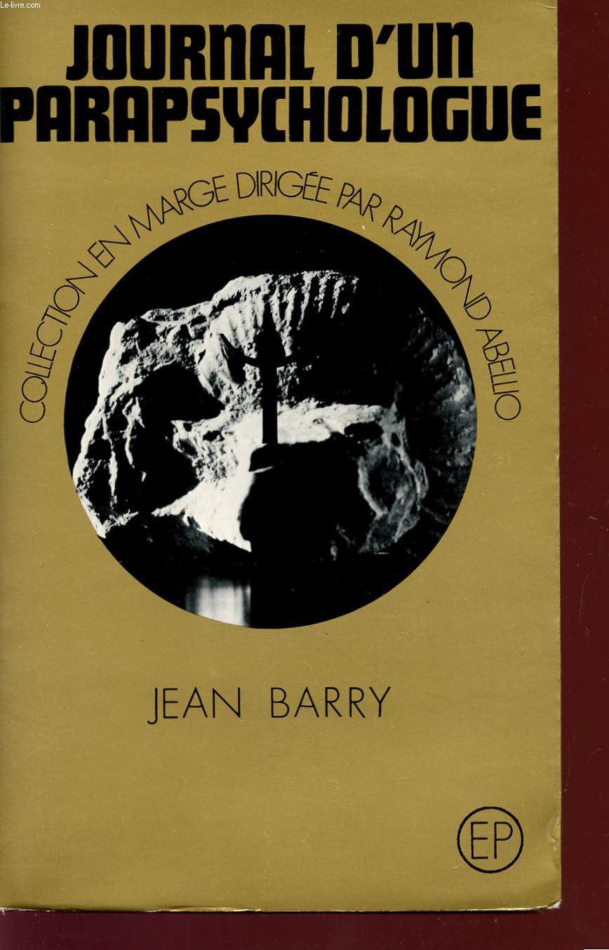 JOURNAL D'UN PARAPSYCHOLOGUE - COLLECTION EN MARGE.