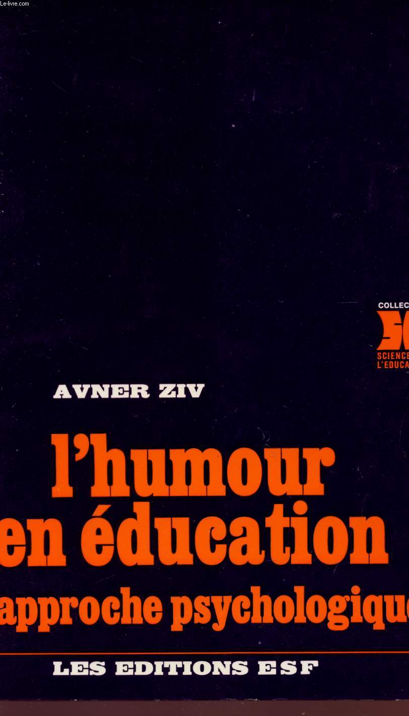 L'HUMOUR EN EDUCATION - APPROCHE PSYCHOLOGIQUE - COLLECTION 