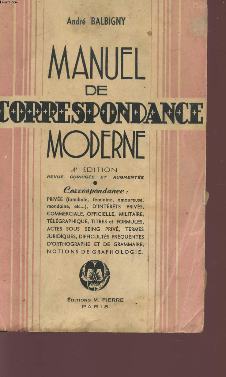 MANUEL DE CORRESPONDANCE MODERNE - 4 EDITION.