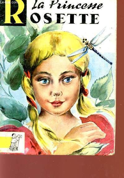 LA PRINCESSE ROSETTE - COLLECTION CONTS DU GAI PIERROT.