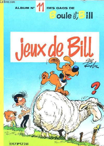 JEUX DE BILL - ALBUM N11 DES GAGS DE BOULE ET BILL.