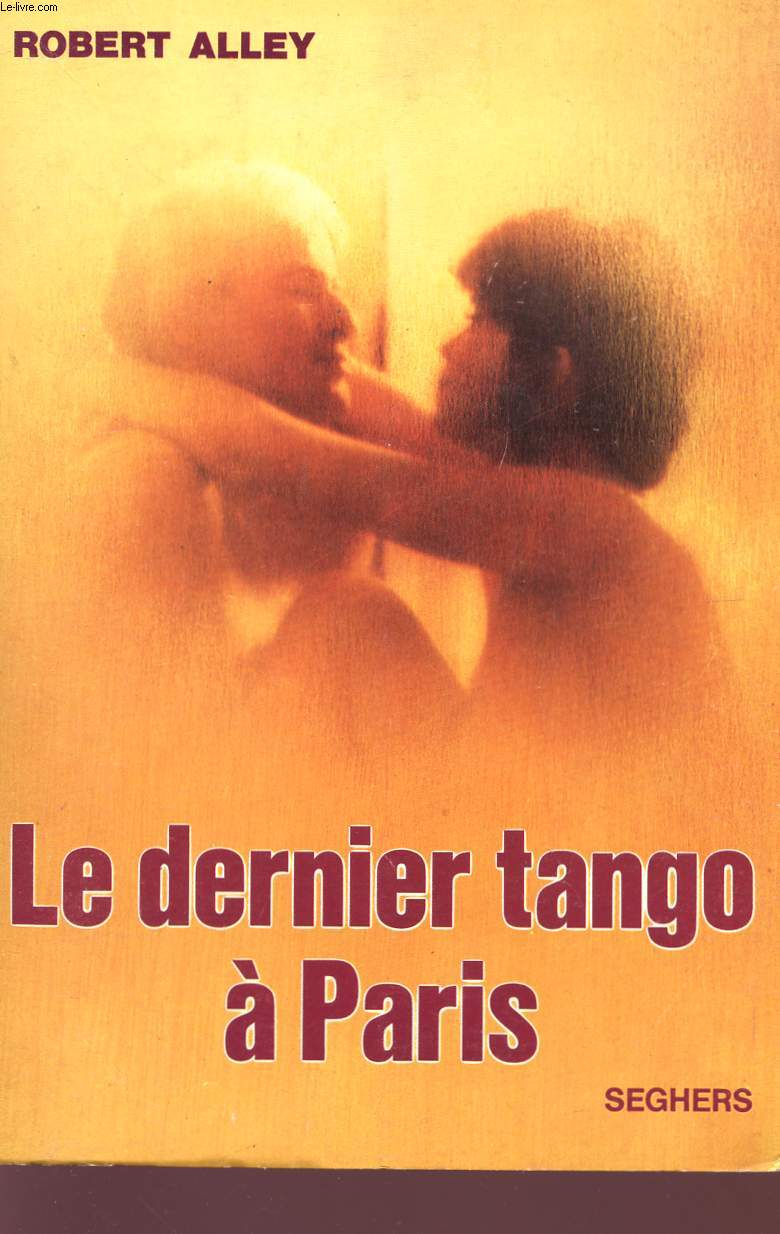 LE DERNIER TANGO A PARIS.