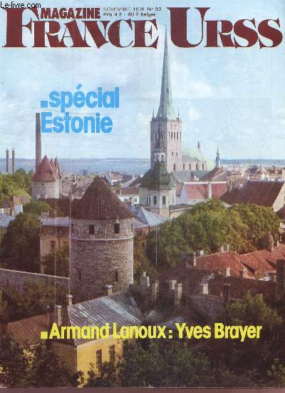 FRANCE URSS - NOVEMBRE 1976 - N92 - SPECIAL ESTONIE - ARMAND LANOUX : YVES BRAYER.