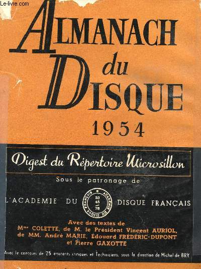 ALMANACH DU DISQUE - 1954 - DIGEST DU REPERTOIRE MICROSILLON - SOUS LE PATRONAGE DE L'ACADEMIE DU DISQUE FRANCAIS.