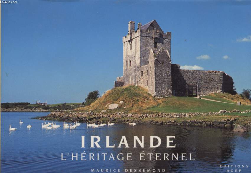 IRLANDE - L'HERITAGE ETERNEL.