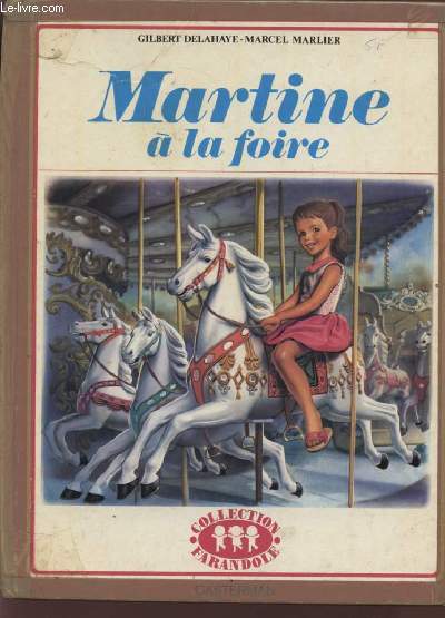 MARTINE A LA FOIRE - COLLECTION FARANDOLE.