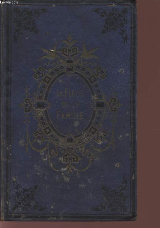 LA FLEUR DE LA FAMILLE OU SIMPLE HISTOIRE POUR LES JEUNES FILLES - OUVRAGE AMERICAIN - CINQUIEME EDITION.