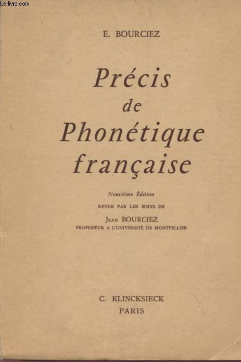 PRECIS DE PHONETIQUE FRANCAISE - NEUVIEME EDITION.