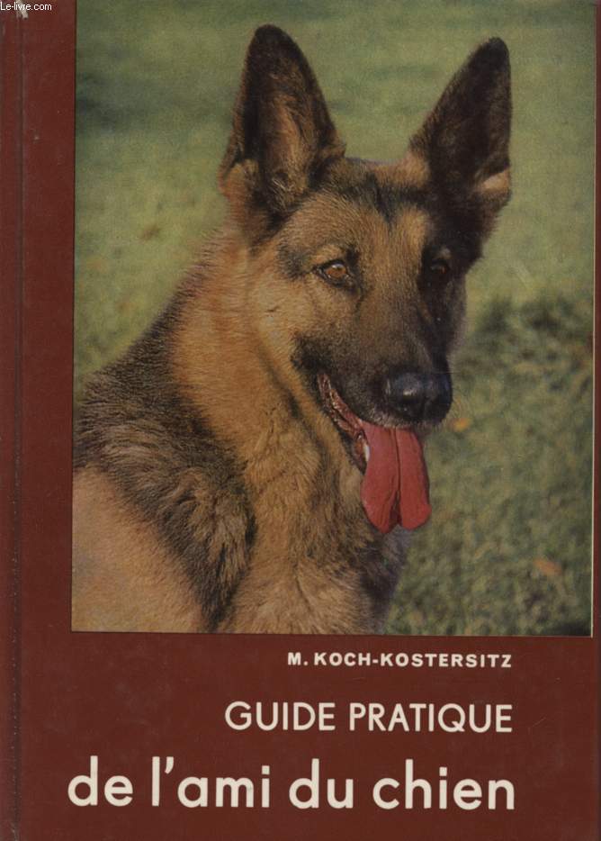 GUIDE PRATIQUE DE L'AMI DU CHIEN.