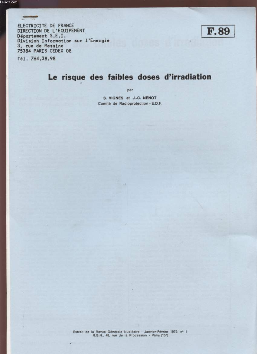 LE RISQUES DES FAIBLES DOSES D'IRRADIATION - F89 + Extrait de R.G.N. - 1979 - N°1 - JANVIER/FEVRIER.