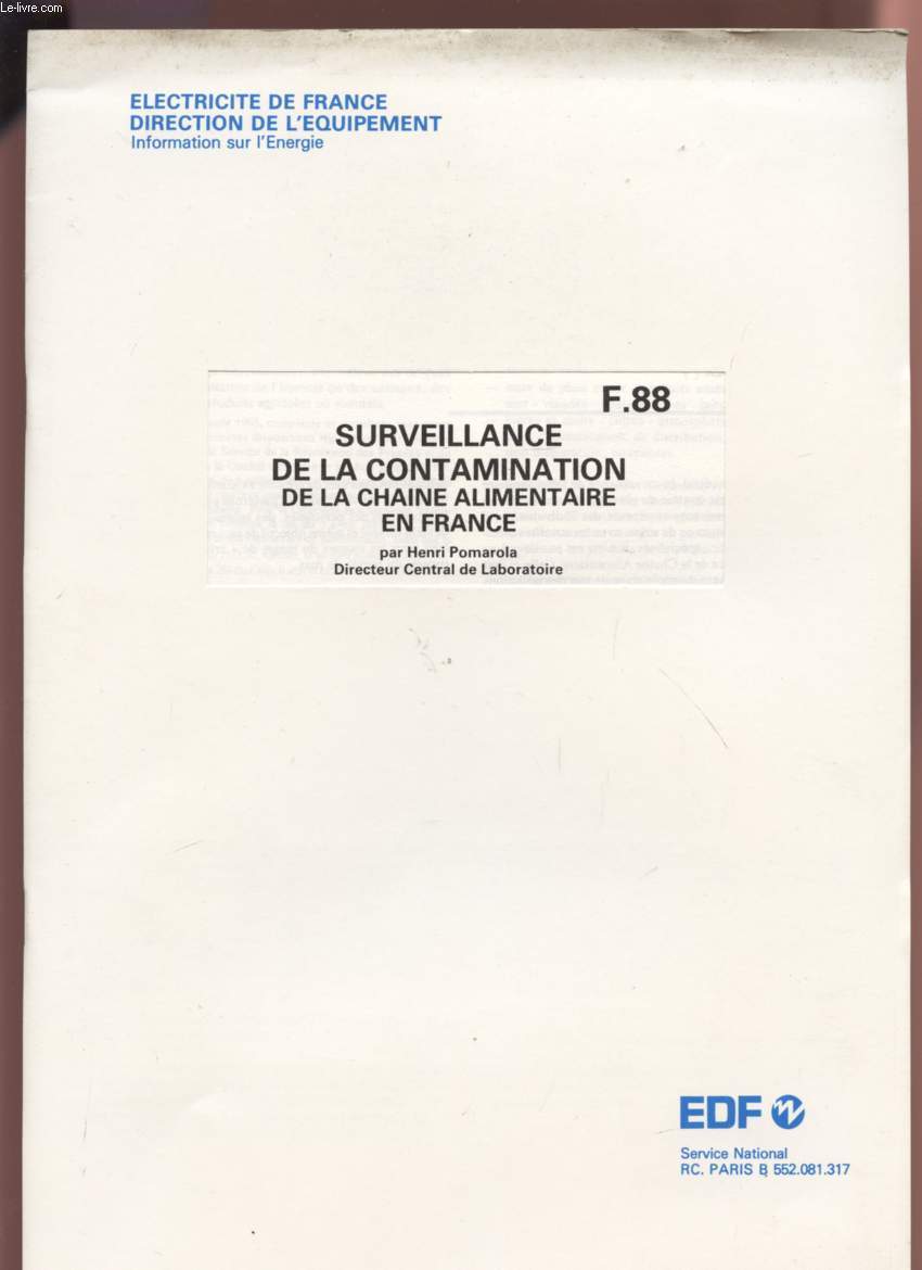 SURVEILLANCE DE LA CONTAMINATION DE LA CHAINE ALIMENTAIRE EN FRANCE - F88.