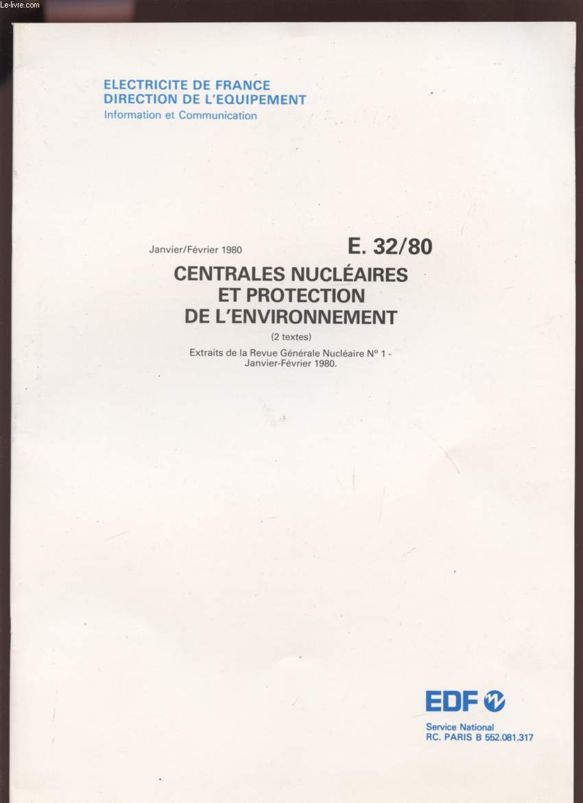 CENTRALES NUCLEAIRES ET PROTECTION DE L'ENVIRONNEMENT - EXTRAITS DE LA REVUE GENERALE NUCLEAIRE N°1 - JANVIER / FEVRIER 1980.