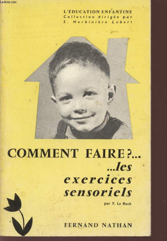 COMMENT FAIRE? ... LES EXERCICES SENSORIELS - COLLECTION 