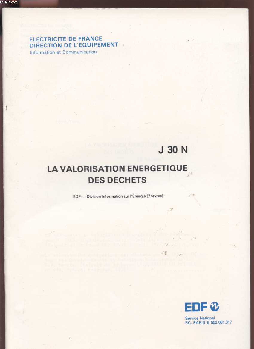 LA VALORISATION ENERGETIQUE DES DECHETS - 1977 / 1978 - J30N.