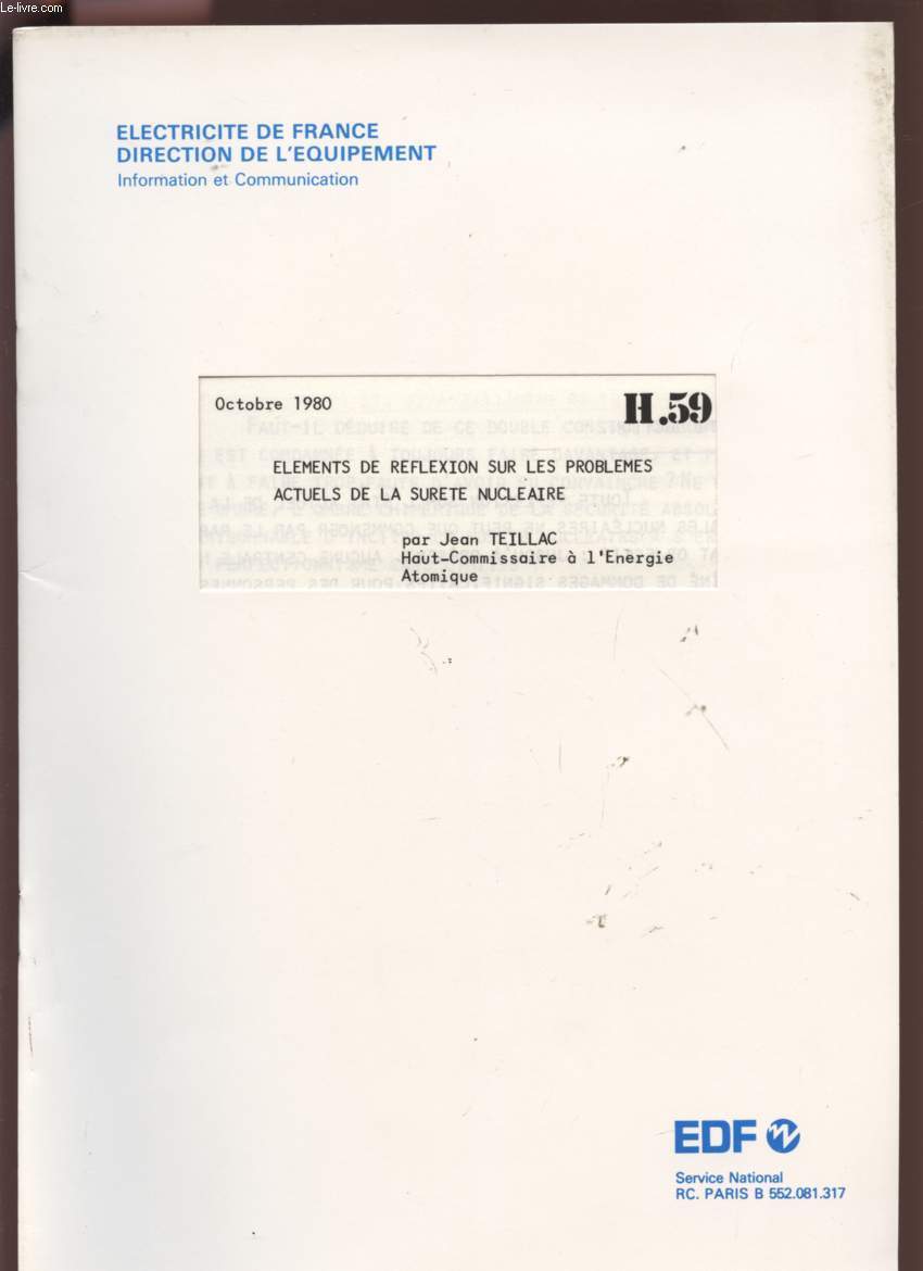 ELEMENTS DE REFLEXION SUR LES PROBLEMES ACTUELS DE LA SURETE NUCLEAIRE - OCTOBRE 1980 - H.59.