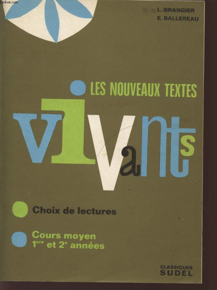 LES NOUVEAUX TEXTES VIVANTS - CHOIX DE LECTURES - COURS MOYEN 1ere ET 2 ANNEES.