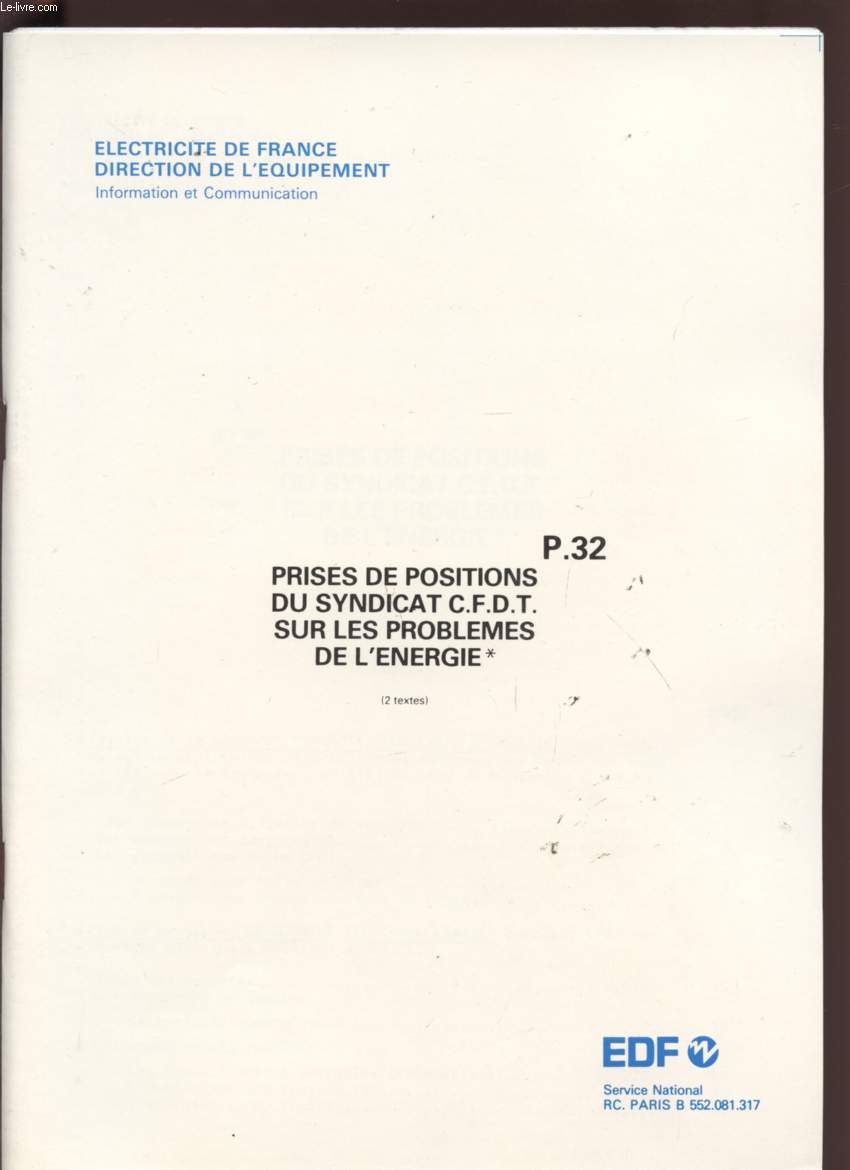 PRISES DE POSITIONS DU SYNDICAT C.F.D.T. SUR LES PROBLEMES DE L'ENERGIE - 1979/1980 - P32.