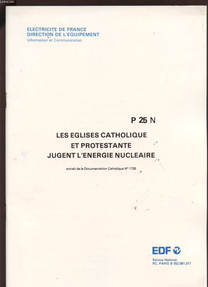LES EGLISES CATHOLIQUE ET PROTESTANTE JUGENT L'ENERGIE NUCLEAIRE - AVRIL 1978 - EXTRAIT DE LA DOCUMENTATION CATHOLIQUE N1726 - P25N.