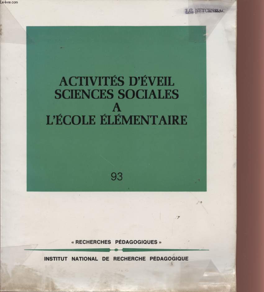 ACTIVITES D'EVEIL SCIENCES SOCIALE A L'ECOLE ELEMENTAIRE - RECHERCHE ET EXEMPLES D'ACTIVITES EN COURS ELEMENTAIRES (CE1 ET CE2) - N93