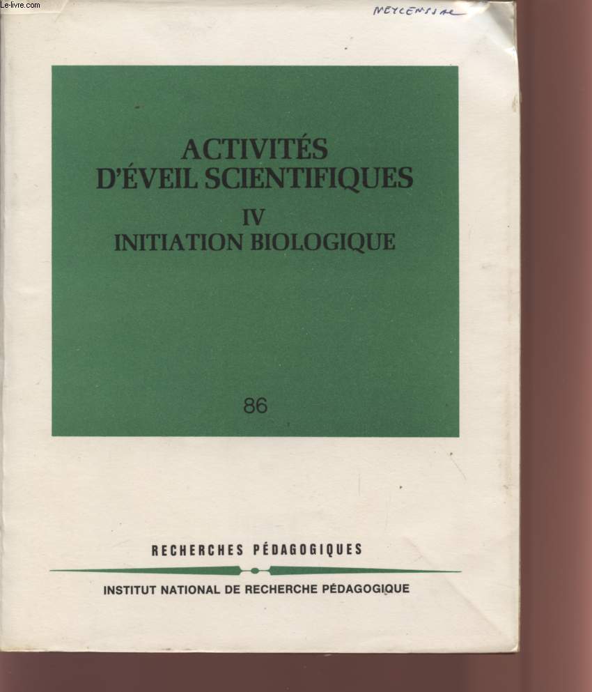 ACTIVITES D'EVEIL SCIENTIFIQUES - TOME IV - INITIATION BIOLOGIQUE - N86.