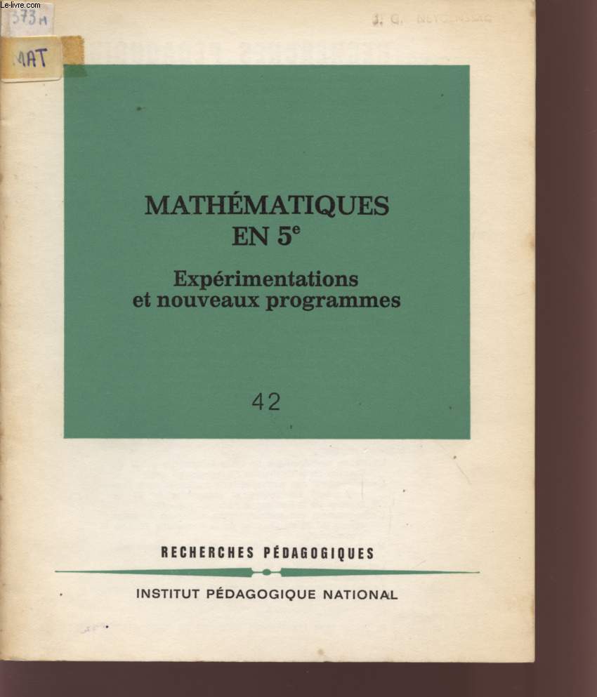 MATHEMATIQUES EN 5 - EXPERIMENTATIONS ET NOUVEAUX PROGRAMMES - N42.