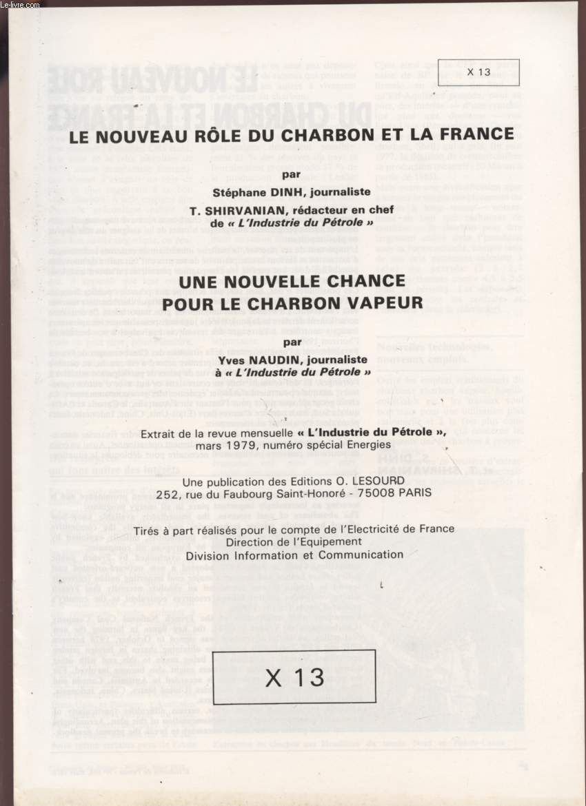 LE NOUVEAU ROLE DU CHARBON ET LA FRANCE / UNE NOUVELLE CHANCE POUR LE CHARBON VAPEUR - X13.