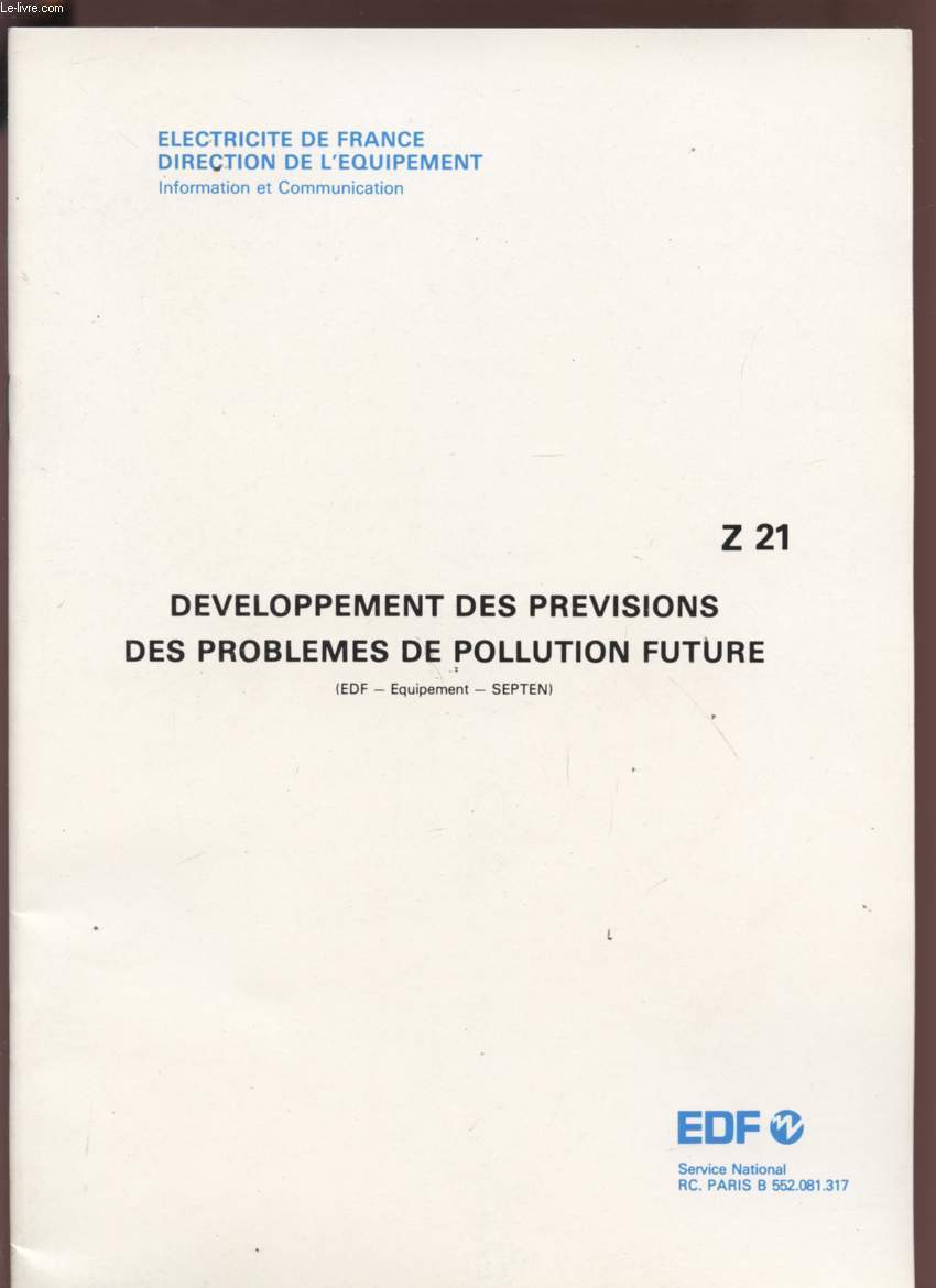 DEVELOPPEMENT DES PREVISIONS DES PROBLEMES DE POLLUTION FUTURE - FEVRIER 1977 - Z21.