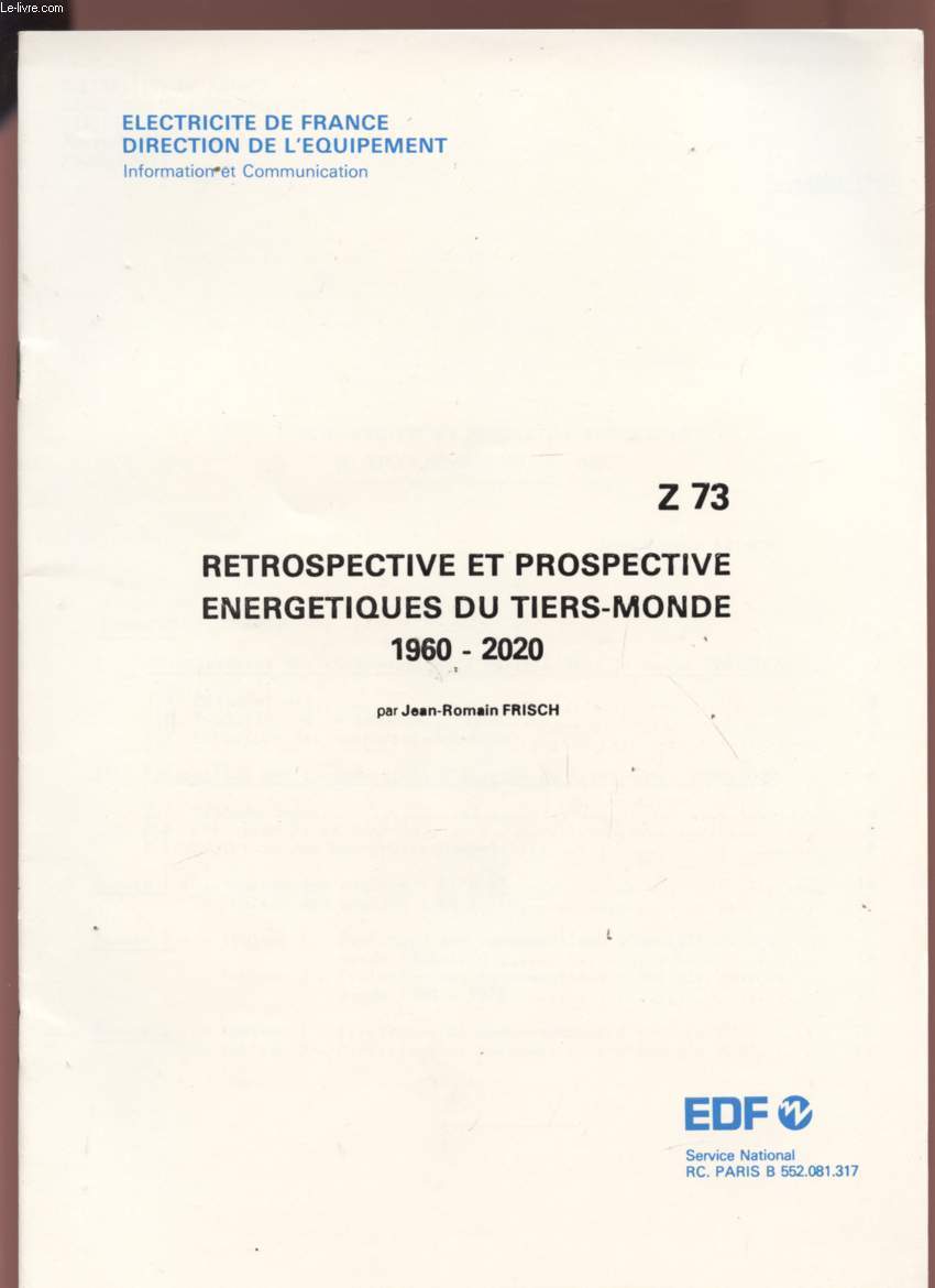 RETROSPECTIVE ET PROSPECTIVE ENERGETIQUES DU TIERS-MONDE - 1960 / 2020 - - NOVEMBRE 1981 - Z73