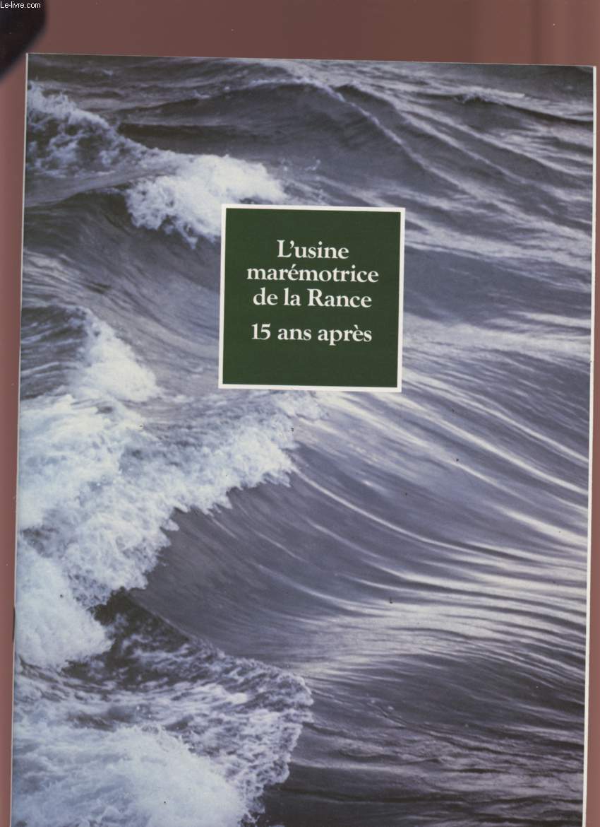 L'USINE MAREMOTRICE DE LA RANCE 15 ANS APRES - ETE 1981.