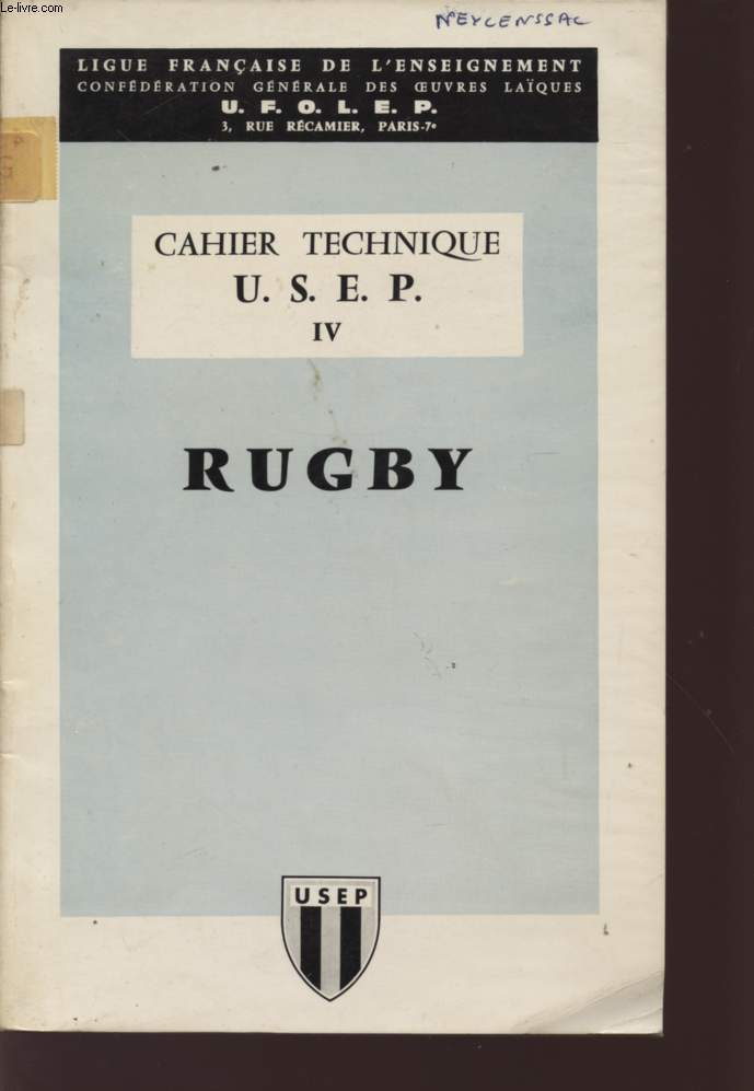 CAHIER TECHNIQUE U.S.E.P. - VOLUME IV - RUGBY.