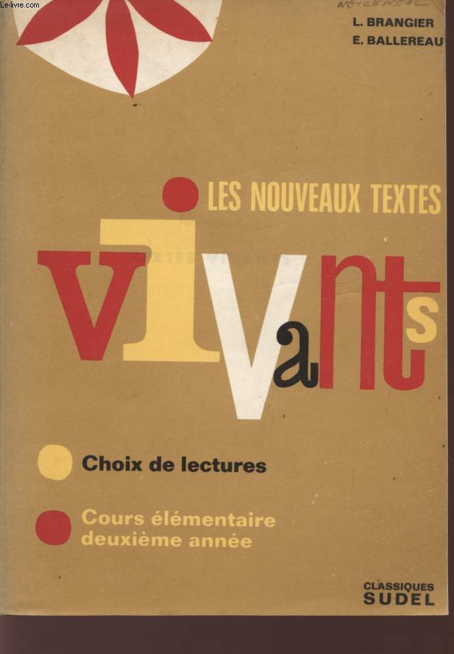 LES NOUVEAUX TEXTES VIVANTS - CHOIX DE LECTURES - COURS ELEMENTAIRE DEUXIEME ANNEE.