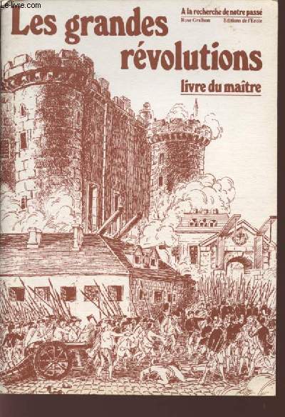 LES GRANDES REVOLUTIONS - LIVRE DU MAITRE - COLLECTION 