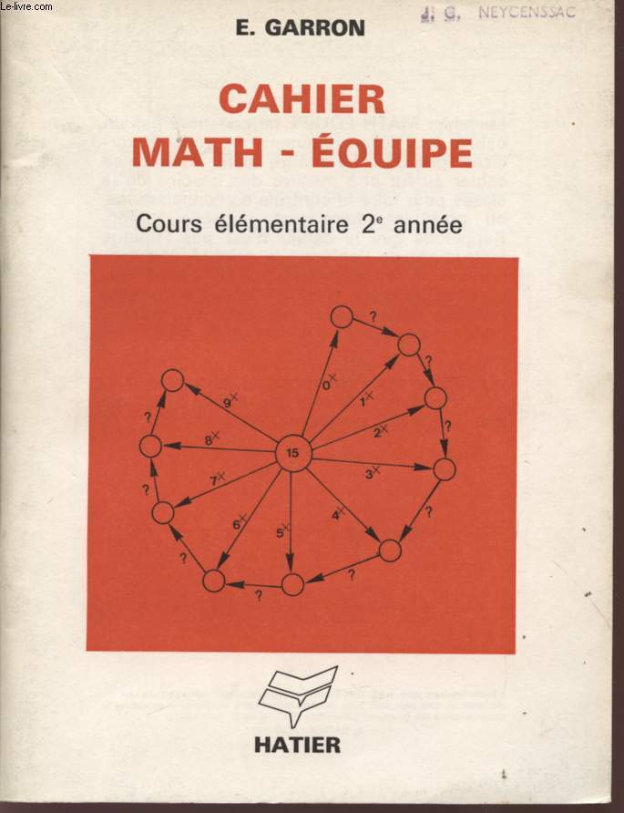 CAHIER MATH - EQUIPE - COURS ELEMENTAIRE - 2 ANNEE.